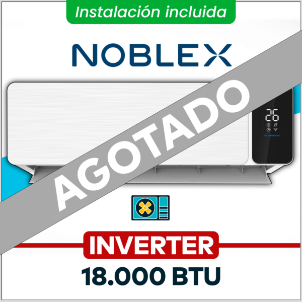 NOBLEX Inverter 18.000 BTU (Frio-calor) + Instalación!