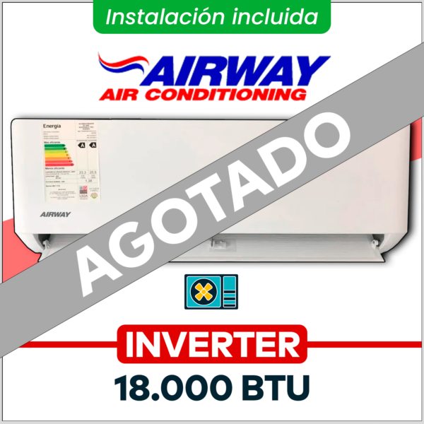 AIRWAY Inverter 18.000 BTU (Frio-Calor) + Instalación!