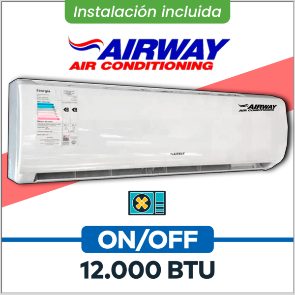 AIRWAY ON/OFF 12.000 BTU (Frio-Calor) + Instalación!