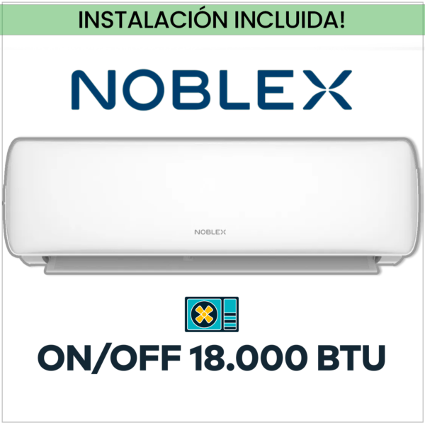 NOBLEX ON/OFF 18.000 BTU (Frio-calor) + Instalación!