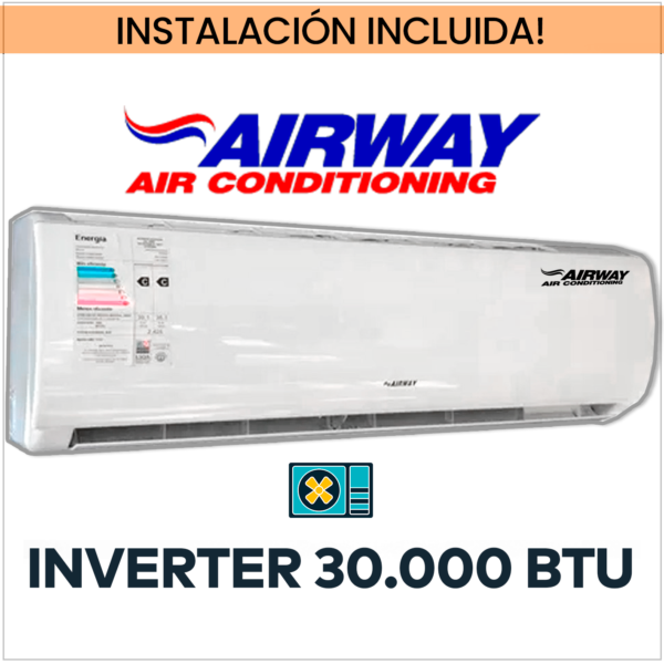 AIRWAY Inverter 30.000 BTU (Frio-Calor) + Instalación!